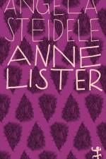 Anne Lister af Angela Steidele