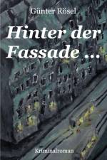 Hinter der Fassade ... af Günter Rösel