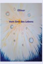 Ellinor - Vom Sinn des Lebens af Günter Jahn