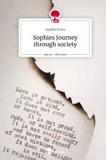 Sophies Journey through society. Life is a Story - story.one af Sophie Fraro