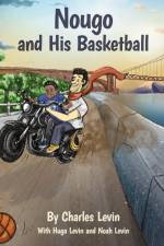 Nougo and His Basketball af Charles Levin
