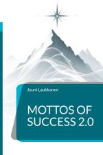 Mottos of Success 2.0 af Jouni Laukkanen