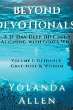 Beyond Devotionals af Yolanda Allen