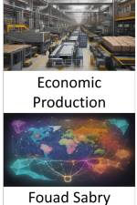 Economic Production af Fouad Sabry