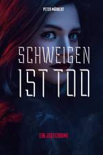 Schweigen ist Tod af Peter Märkert