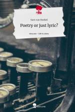 Poetry or just lyric?. Life is a Story - story.one af Sam van Boekel