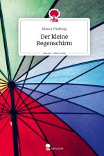 Der kleine Regenschirm. Life is a Story - story.one af Bianca Findenig
