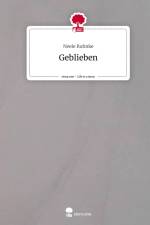 Geblieben. Life is a Story - story.one af Neele Ruhnke