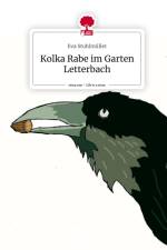 Kolka Rabe im Garten Letterbach. Life is a Story - story.one af Eva Stuhlmüller