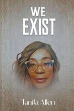We Exist af Tanita Allen