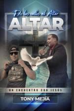 Testimonio;De Las Calles al Altar