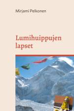 Lumihuippujen lapset af Mirjami Pelkonen
