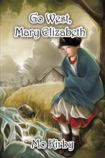 Go West, Mary Elizabeth af Mo Kirby