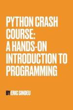 Python Crash Course af Eric Sindeu