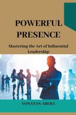 Powerful Presence af Yonatan Abera
