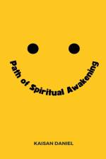 The Path of Spiritual Awakening af Kaisan Daniel