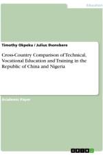 Cross-Country Comparison of Technical, Vocational Education and Training in the Republic of China and Nigeria af Timothy Okpeku