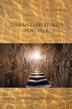 Elämän tarkoituksen portailla af R. A. Karmanen