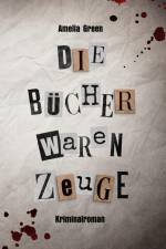 Die Bücher waren Zeuge af Amelia Green