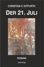 Der 21. Juli af Christian V. Ditfurth