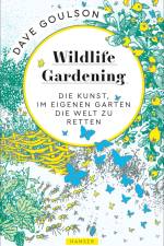 Wildlife Gardening af Dave Goulson