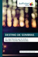 DESTINO DE SOMBRAS af Mario Fernando Escobar Coronel