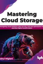 Mastering Cloud Storage af Rahul Miglani