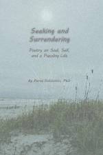 Seeking and Surrendering af Parto Dehdashti