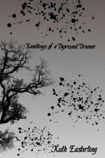Ramblings of a Depressed Dreamer af Ruth Easterling