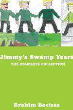 Jimmy's Swamp Years af Brahim Becissa