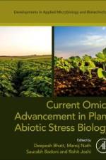 Current Omics Advancement in Plant Abiotic Stress Biology af Deepesh Bhatt