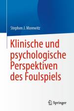 Klinische und psychologische Perspektiven des Foulspiels af Stephen J. Morewitz