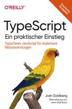 TypeScript - Ein praktischer Einstieg af Josh Goldberg