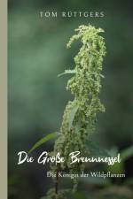 Die Große Brennnessel af Tom Rüttgers