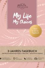 My Life My Choices . Mein 3-Jahres-Tagebuch . Journal in A5, Hardcover af Pen2nature
