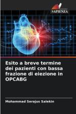 Esito a breve termine dei pazienti con bassa frazione di eiezione in OPCABG af Mohammad Serajus Salekin