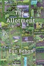 The Allotment af Lyn Behan