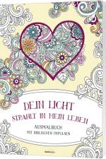 Dein Licht strahlt in mein Leben - Ausmalbuch