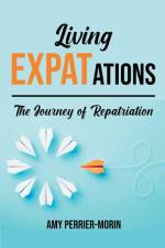 Living EXPATations af Amy Perrier-Morin