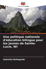 Une politique nationale d'éducation bilingue pour les jeunes de Sainte-Lucie, WI af Gabriella Bellegarde