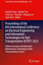 Proceedings of the 6th International Conference on Electrical Engineering and Information Technologies for Rail Transportation (EITRT) 2023 af Jianwei Yang