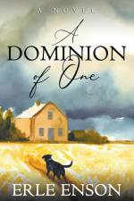 A Dominion of One af Erle Enson