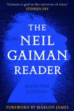 The Neil Gaiman Reader af Neil Gaiman
