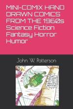 MINI-COMIX HAND DRAWN COMICS FROM THE 1960s Science Fiction Fantasy Horror Humor af John W Patterson