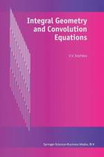 Integral Geometry and Convolution Equations af V. V. Volchkov