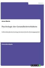 Psychologie des Gesundheitsverhaltens af Anna Eberle
