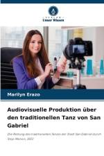 Audiovisuelle Produktion über den traditionellen Tanz von San Gabriel af Marilyn Erazo