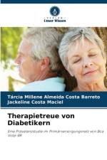 Therapietreue von Diabetikern af Tárcia Millene Almeida Costa Barreto