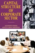 Capital Structure of Corporate Sector af Panda Jagdish