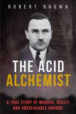 The Acid Alchemist af Robert Brown